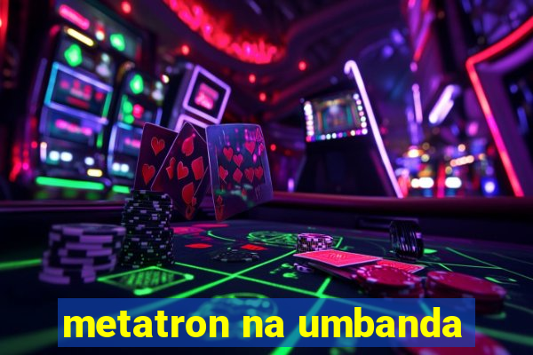 metatron na umbanda